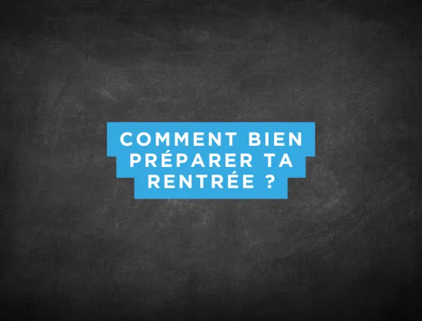 comment-bien-preparer-ta-rentree